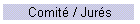 Comit� / Jur�s